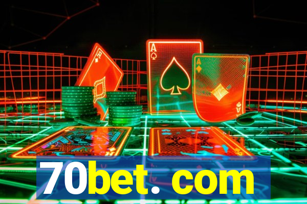 70bet. com